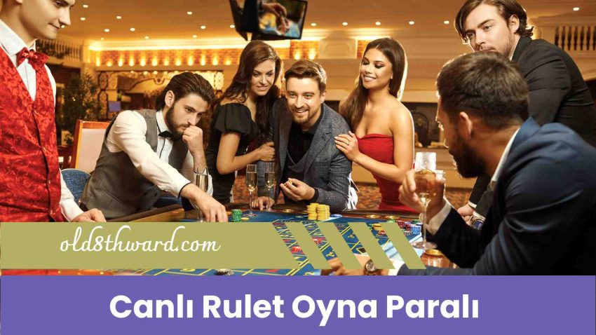 Canlı Rulet Oyna Paralı