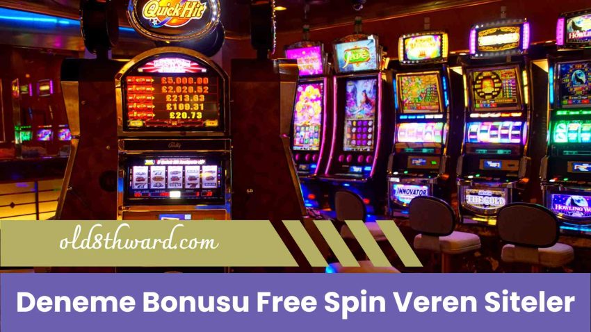Deneme Bonusu Free Spin Veren Siteler